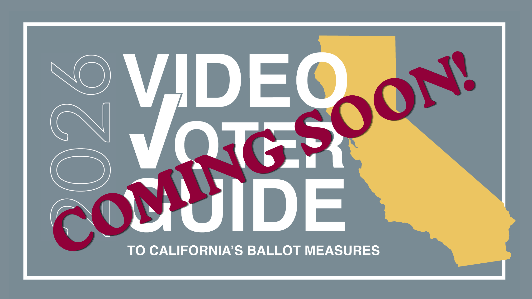 Announcement for the upcoming Video Voter Guide for 2026
