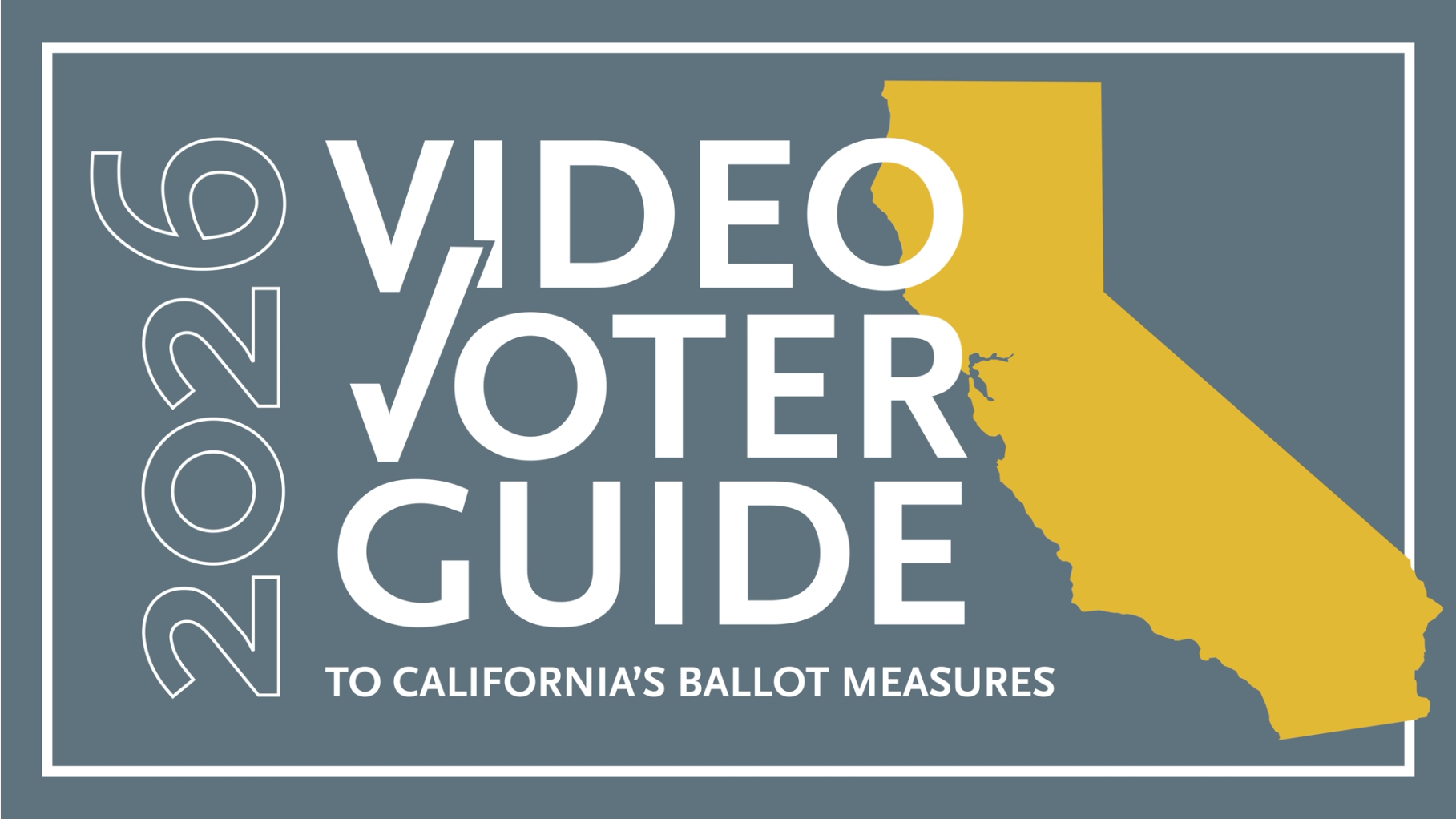 Video Voter Guide 2026 title with outline of CA